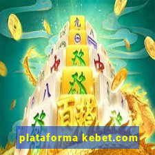 plataforma kebet.com